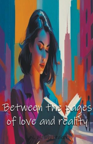 Cover image for Between the pages of love and reality