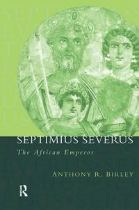 Cover image for Septimius Severus: The African Emperor