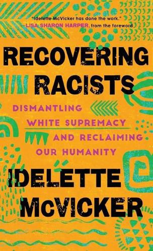 Cover image for Recovering Racists