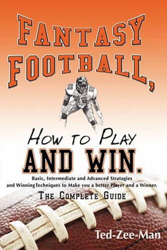 Cover image for Fantasy Football, How to Play and Win.