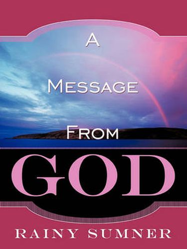 Cover image for A Message From GOD: A True Story