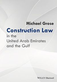 Cover image for Construction Law in the United Arab Emirates and the Gulf