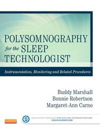 Cover image for Polysomnography for the Sleep Technologist: Instrumentation, Monitoring, and Related Procedures