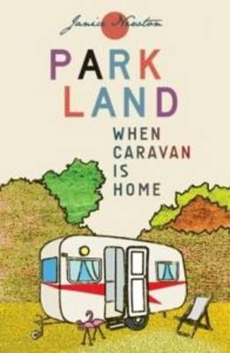 Parkland: When Caravan is Home