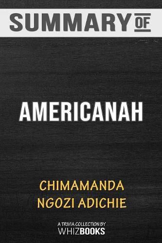 Summary of Americanah: Trivia/Quiz for Fans