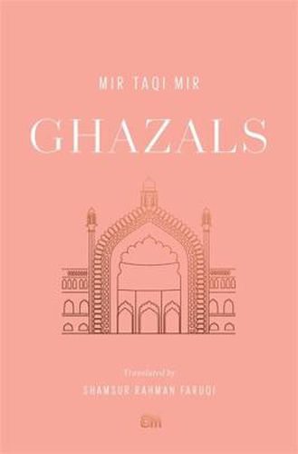 Cover image for Ghazals: Translations of Classic Urdu Poetry