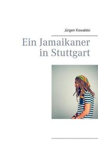 Cover image for Ein Jamaikaner in Stuttgart