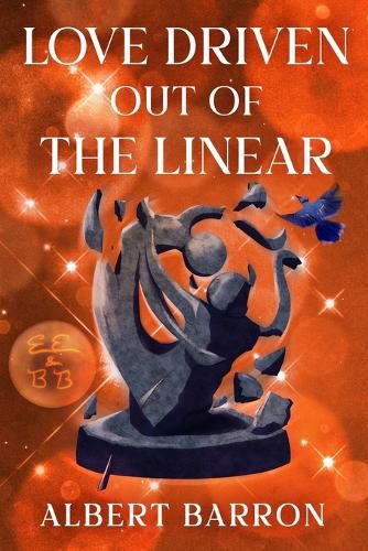 Cover image for Love Driven Out of the Linear