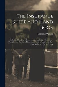 Cover image for The Insurance Guide and Hand Book