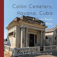 Cover image for Colon Cemetery, Havana, Cuba