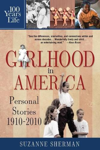 Cover image for Girlhood in America: Personal Stories 1910 - 2010