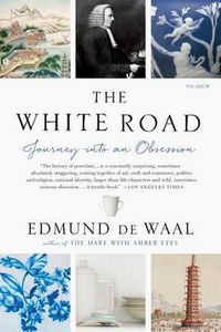 Cover image for The White Road: Journey Into an Obsession