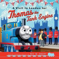 Cover image for Thomas and Friends: A Visit to London for Thomas the Tank Engine