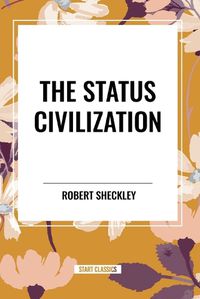 Cover image for The Status Civilization