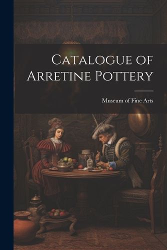 Catalogue of Arretine Pottery