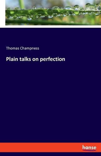 Cover image for Plain talks on perfection