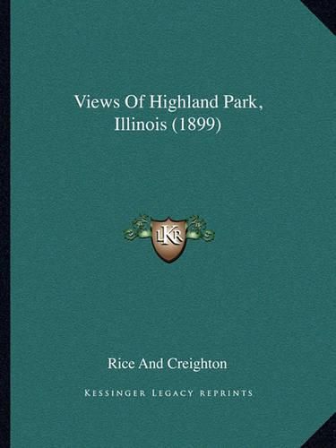 Views of Highland Park, Illinois (1899)