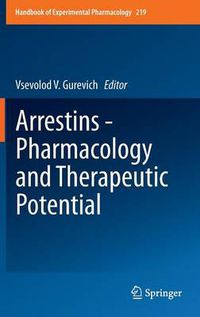 Cover image for Arrestins - Pharmacology and Therapeutic Potential