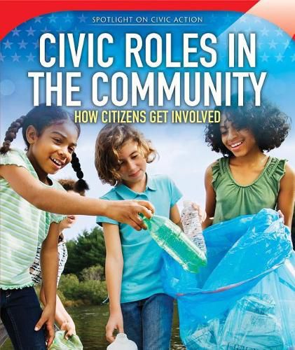 Civic Roles in the Community: How Citizens Get Involved