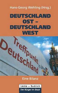 Cover image for Deutschland Ost -- Deutschland West: Eine Bilanz