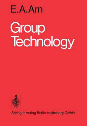 Cover image for Group Technology: An Integrated Planning and Implementation Concept for Small and Medium Batch Production