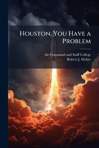 Cover image for Houston, You Have a Problem