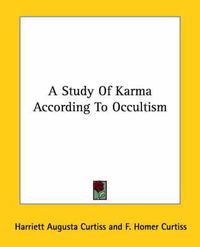 Cover image for A Study of Karma According to Occultism