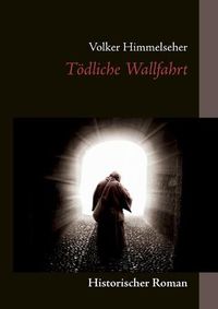 Cover image for Toedliche Wallfahrt