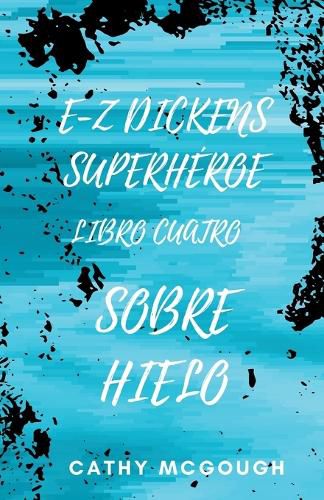 Cover image for E-Z Dickens Superheroe Libro 4 Spanish Edition