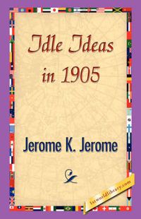 Cover image for Idle Ideas in 1905