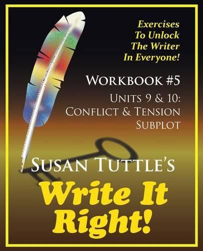 Cover image for Write It Right Workbook #5: Conflict & Tension; Subplot