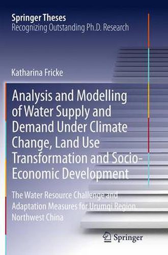 Analysis and Modelling of Water Supply and Demand Under Climate Change, Land Use Transformation and Socio-Economic Development: The Water Resource Challenge and Adaptation Measures for Urumqi Region, Northwest China