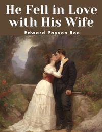 Cover image for He Fell in Love with His Wife