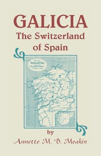 Cover image for Galicia: The Switzerland of Spain