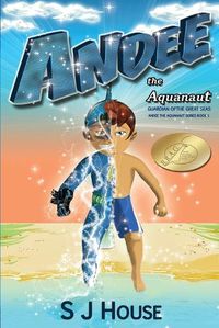 Cover image for Andee the Aquanaut: Guardian of the Great Seas