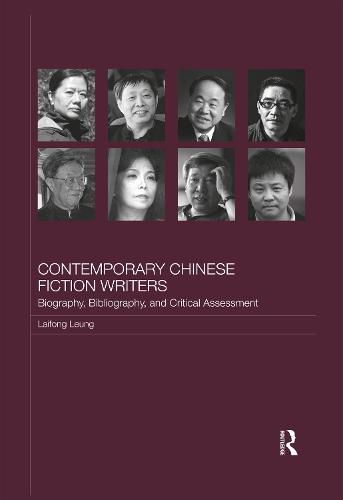 Contemporary Chinese Fiction Writers: Biography, Bibliography, and Critical Assessment