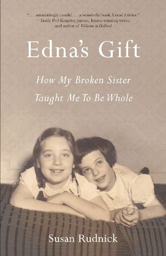 Cover image for Edna's Gift: How My Broken Sister Taught Me to Be Whole