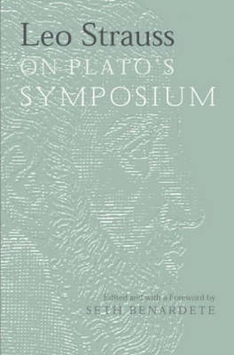 Leo Strauss on Plato's Symposium