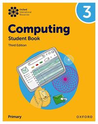 Cover image for Oxford International Primary Computing: Student Book 3