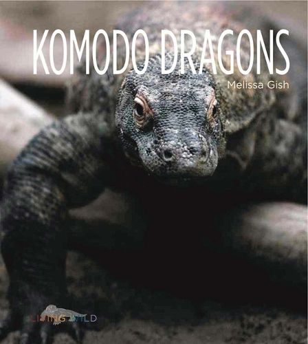 Cover image for Living Wild: Komodo Dragons