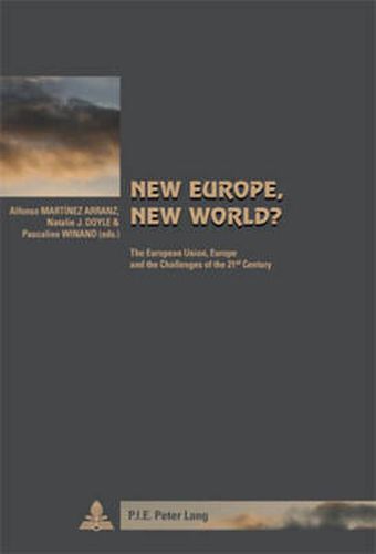 Cover image for New Europe, New World?: The European Union, Europe and the Challenges of the 21 st  Century