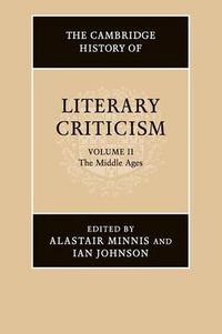 Cover image for The Cambridge History of Literary Criticism: Volume 2, The Middle Ages