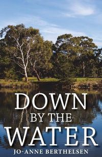 Cover image for Down by the Water