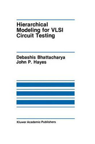 Cover image for Hierarchical Modeling for VLSI Circuit Testing