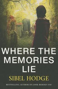 Cover image for Where the Memories Lie