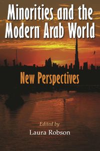 Cover image for Minorities and the Modern Arab World: New Perspectives