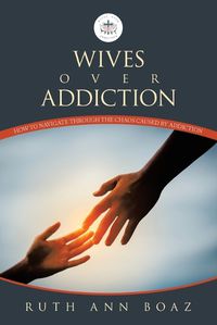 Cover image for Wives Over Addiction