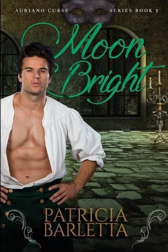 Cover image for Moon Bright: Auriano Curse Series Book 3