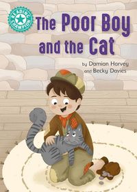Cover image for Reading Champion: The Poor Boy and the Cat: Independent Reading Turquoise 7
