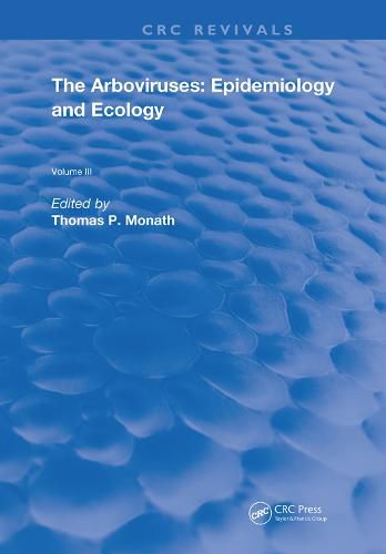 Cover image for The Arboviruses: Epidemiology and Ecology: Epidemiology and Ecology
